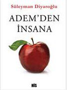 Ademden İnsana...