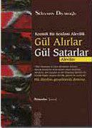 Kozmik Bir Senfoni - Alevilik: Gül Alırlar Gül Satarlar